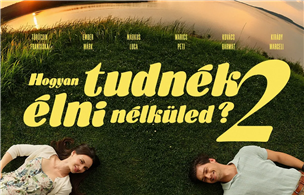 Hogyan tudnék élni nélküled 2.